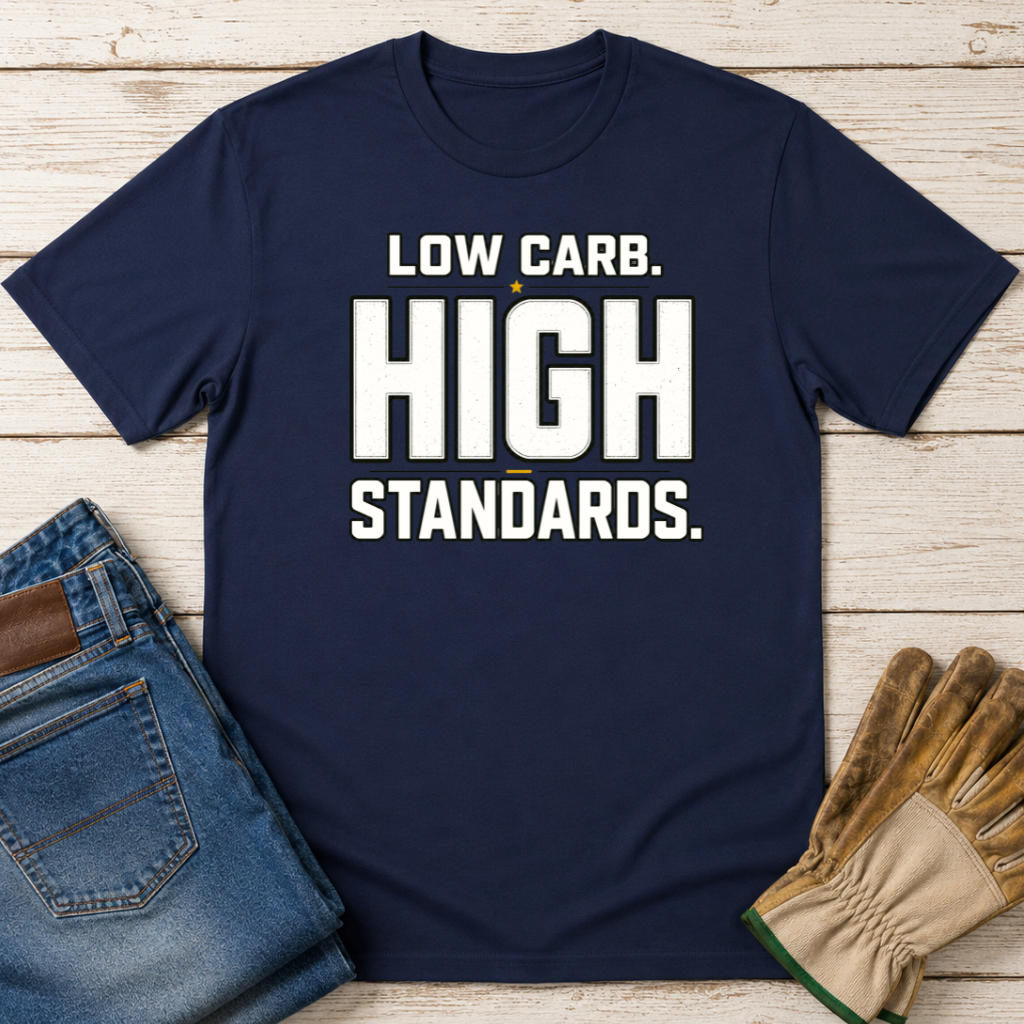 High Standards T-Shirt