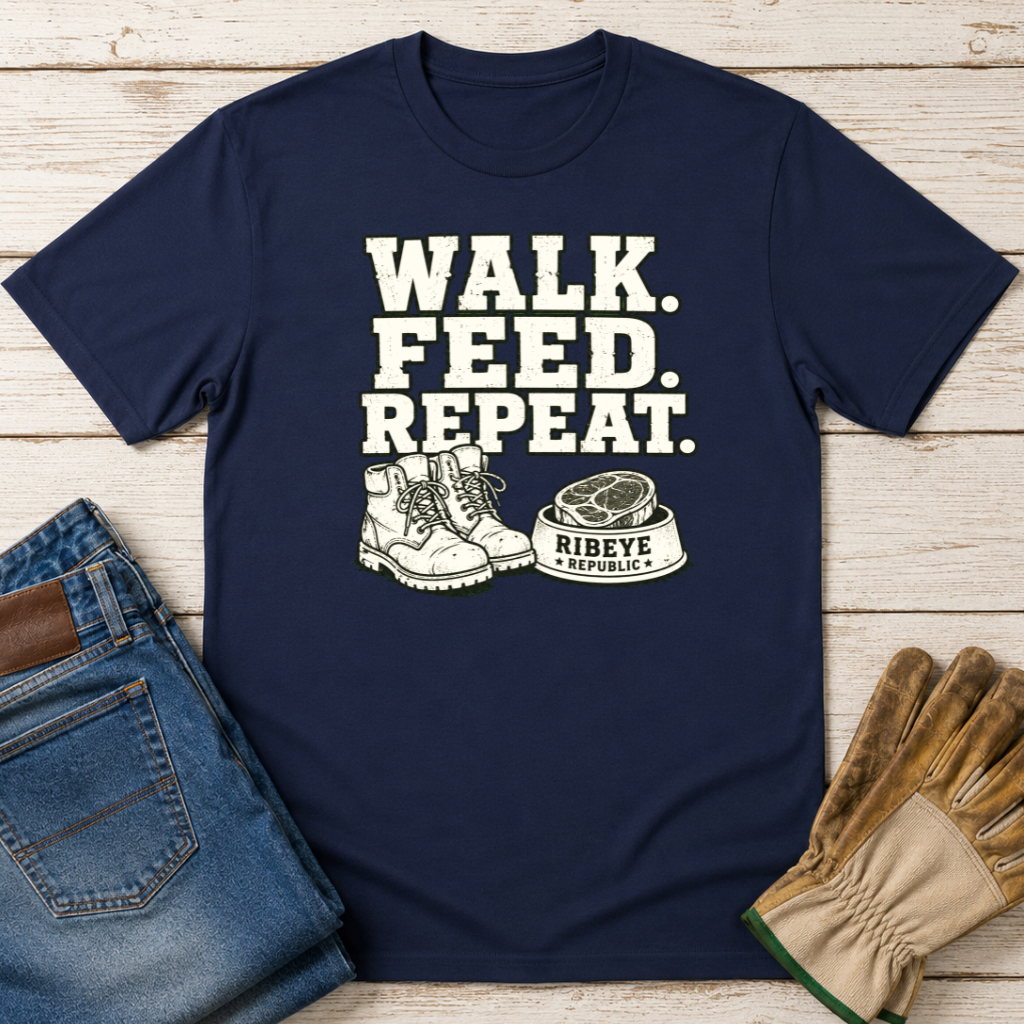 Walk Feed Repeat T-Shirt