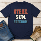 Steak. Sun. Freedom. T-Shirt