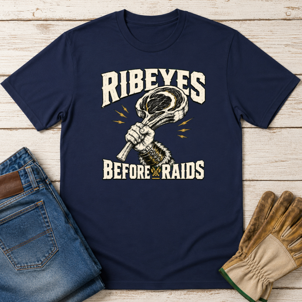 Ribeye Before Raids T-Shirt