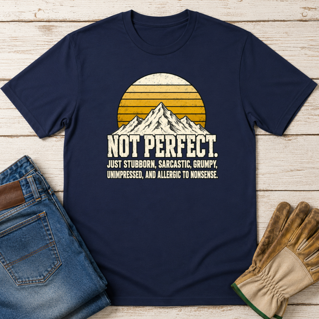 Not Perfect T-Shirt