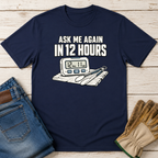 12 Hours T-Shirt