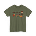 Press X to Eat Steak T-Shirt