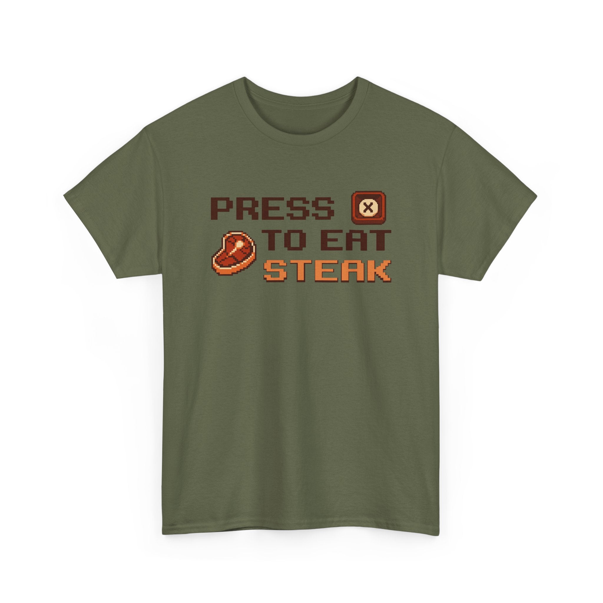 Press X to Eat Steak T-Shirt