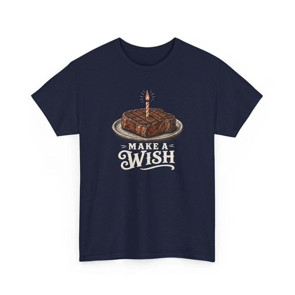 Make a Wish Steak Birthday T-Shirt