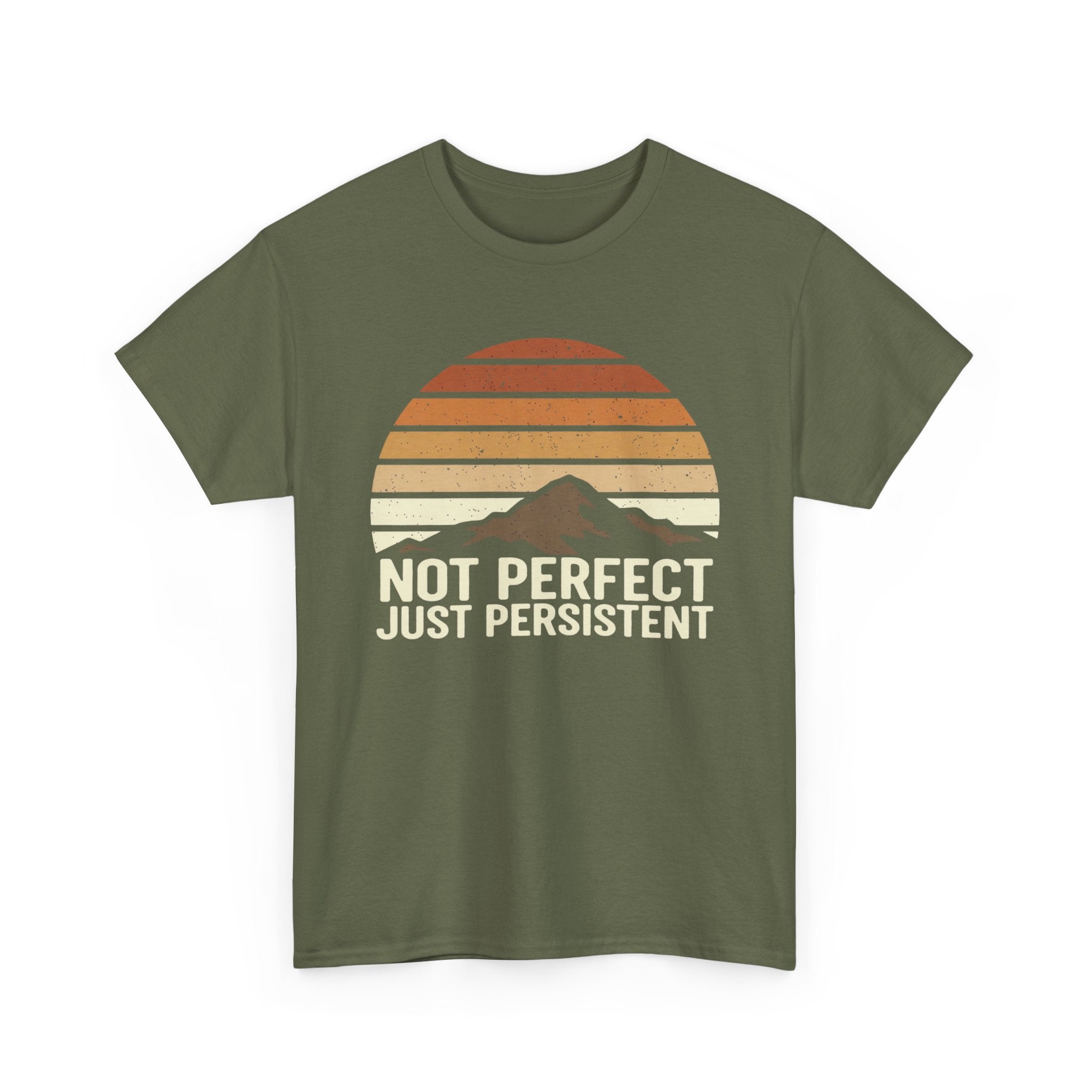 Not Perfect Just Persistent T-Shirt
