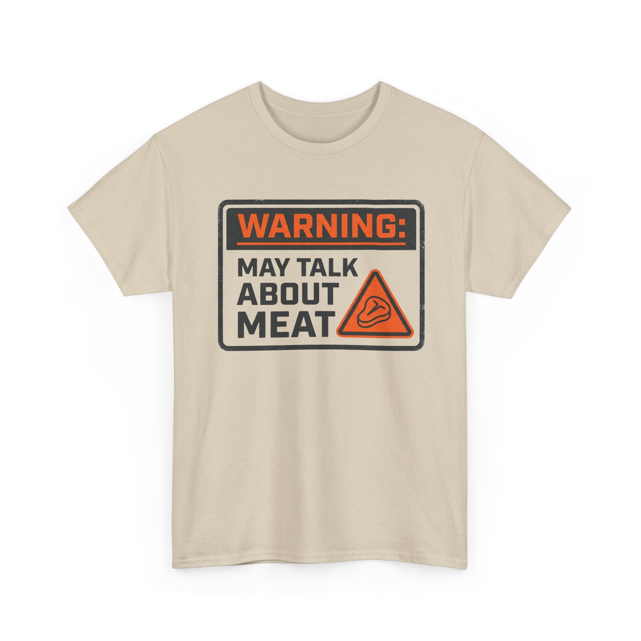 Warning: May Talk About Meat T-Shirt