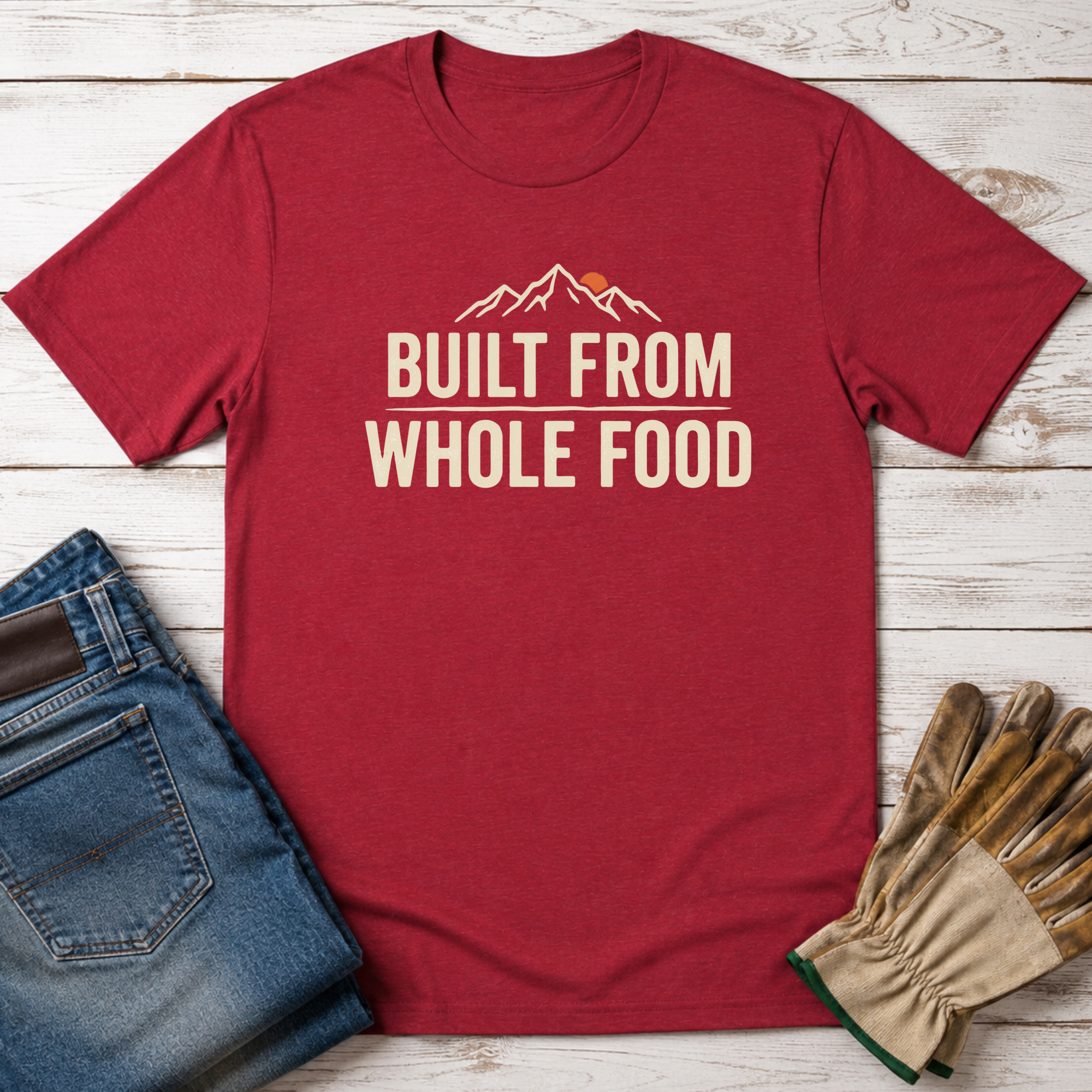 Built from Whole Food T-Shirt