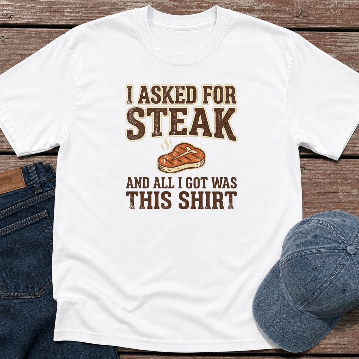 Asked for Steak T-Shirt - White