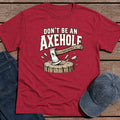 Axehole Warning T-Shirt - Antique Cherry Red
