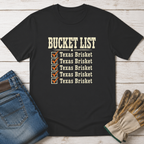 Texas Brisket Bucket List T-Shirt