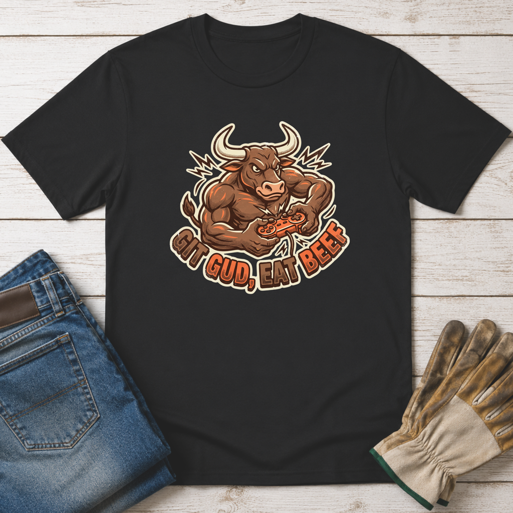 Git Gud Eat Beef Gamer T-Shirt