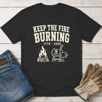 Keep the Fire Burning T-Shirt