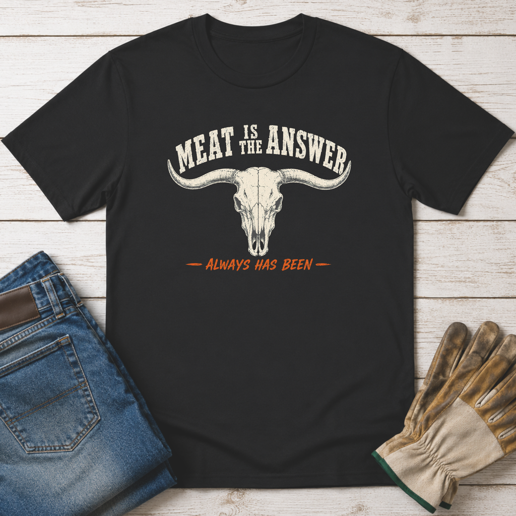 Meat is the Answer T-Shirt