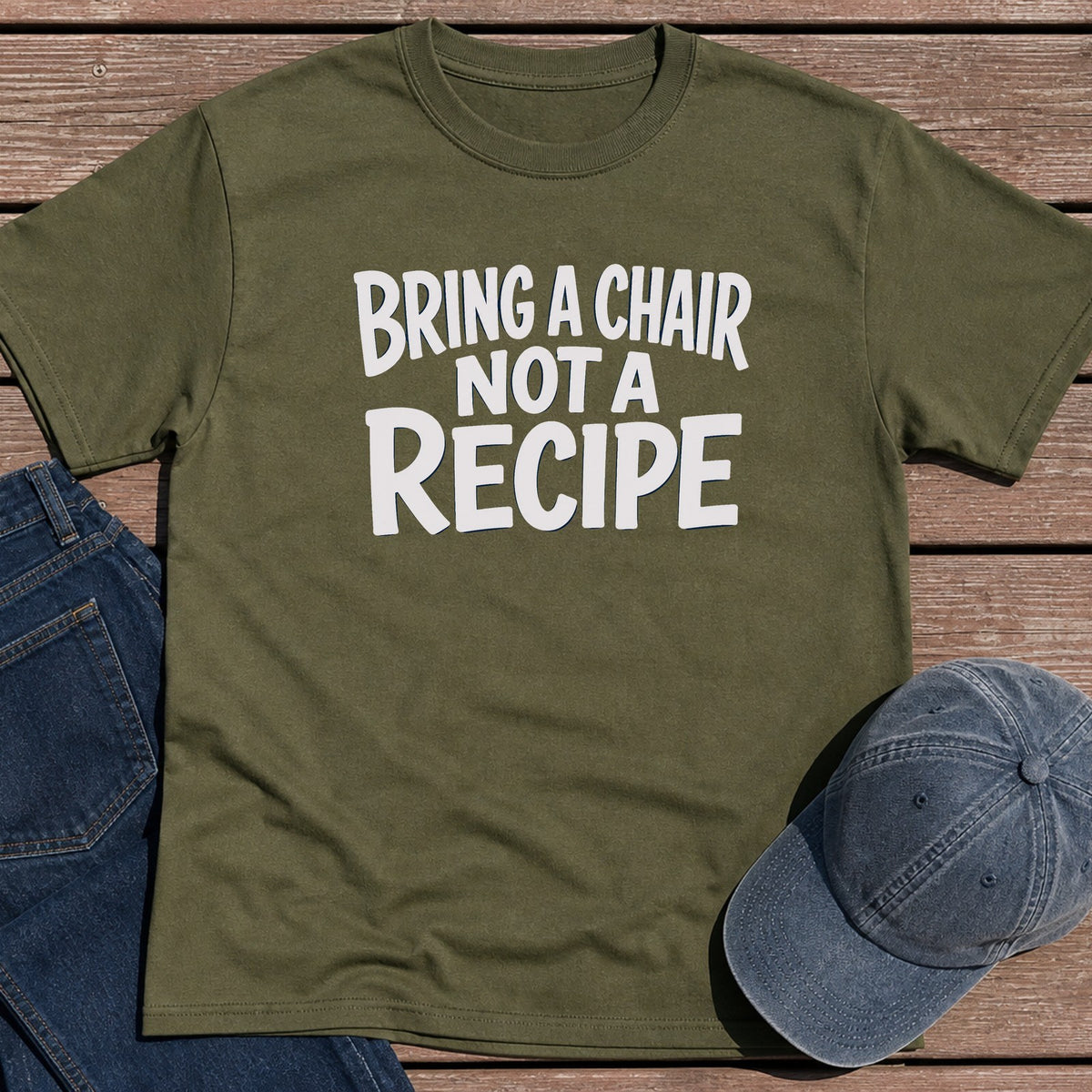 Bring a Chair T-Shirt - Military Green