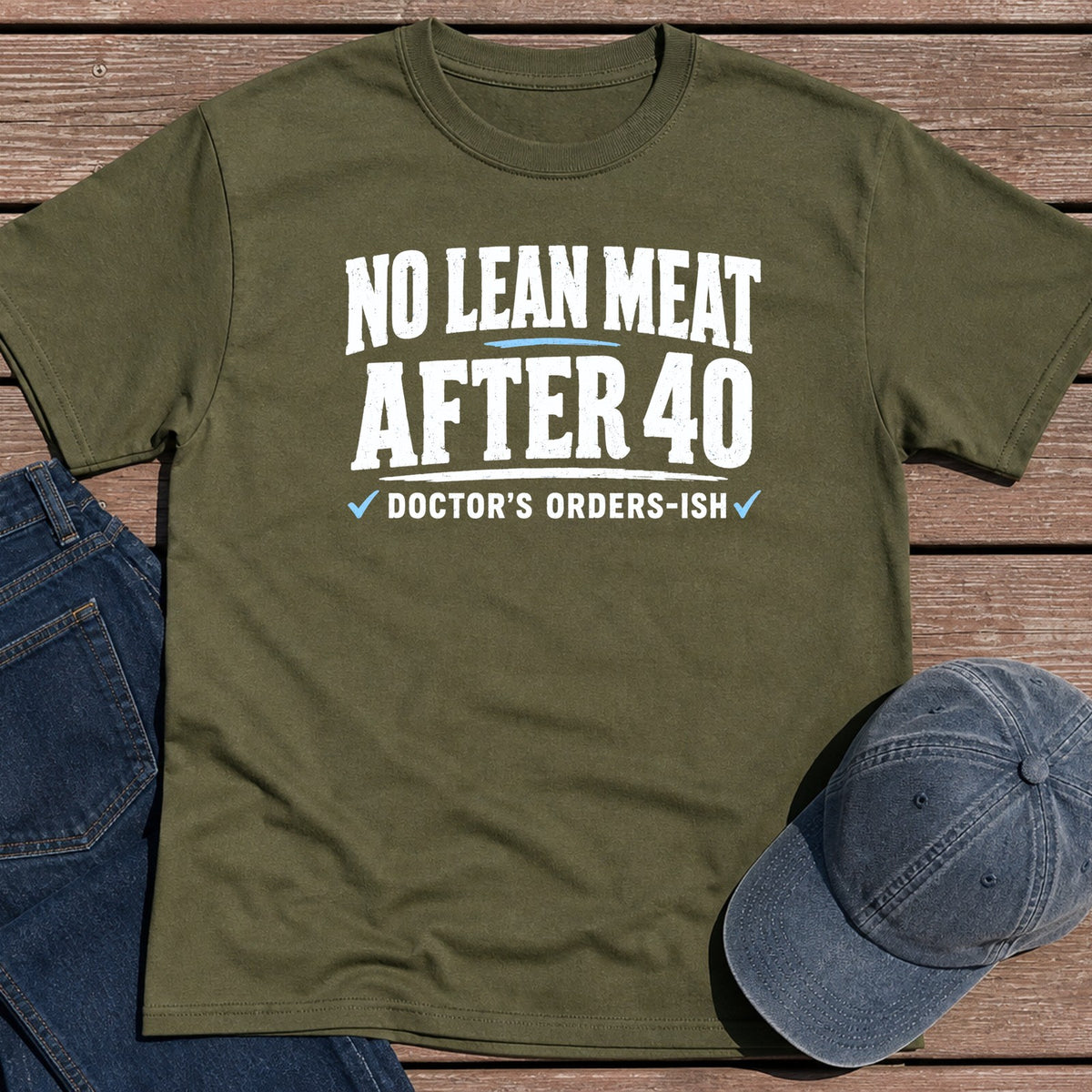 Lean After 40 T-Shirt - Military Green