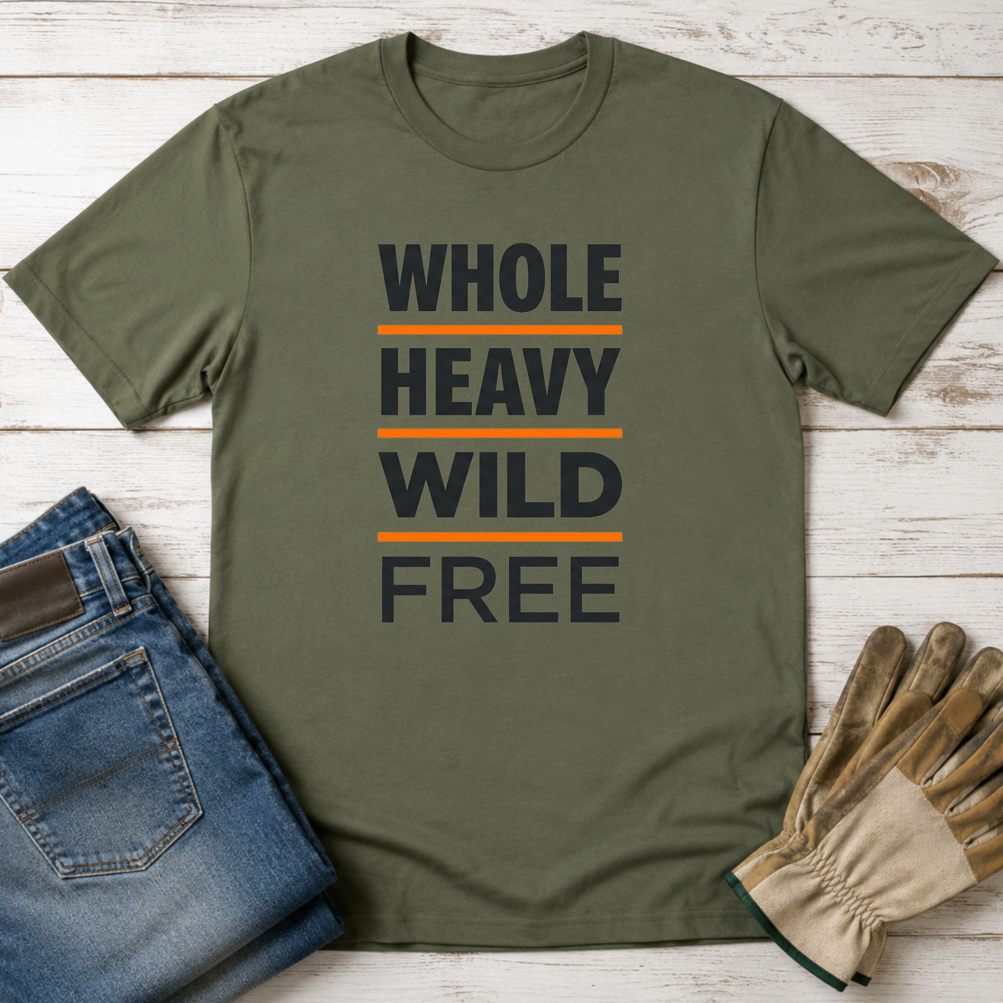 Whole Heavy Wild Free T-Shirt