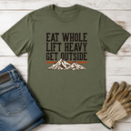 Eat Whole Lift Heavy Get Outside T-Shirt