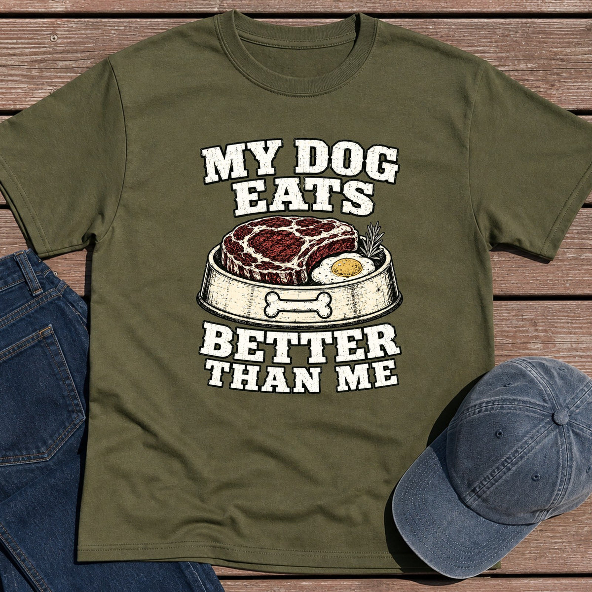 My Dog Eats T-Shirt - Military Green