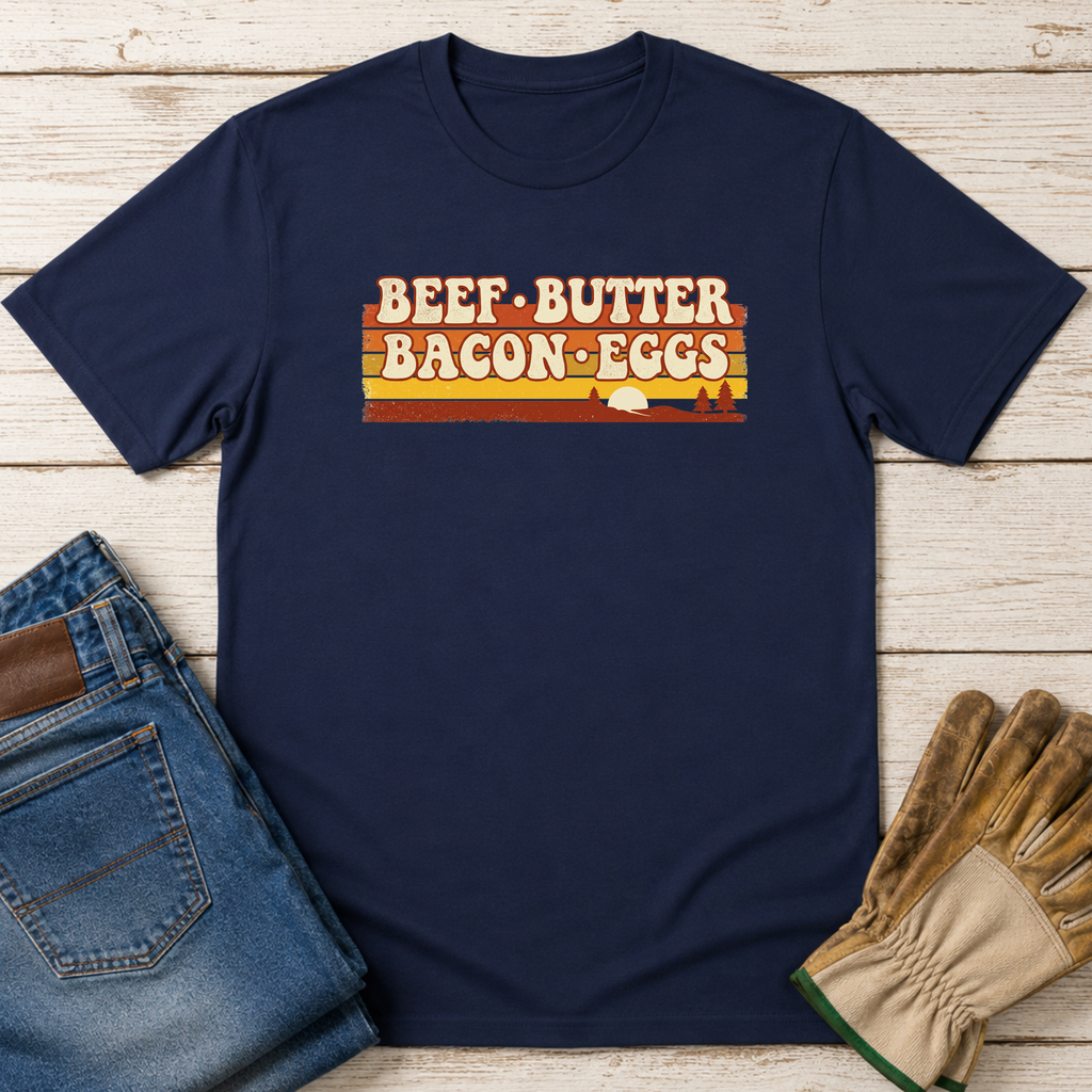 Beef Butter Bacon & Eggs T-Shirt