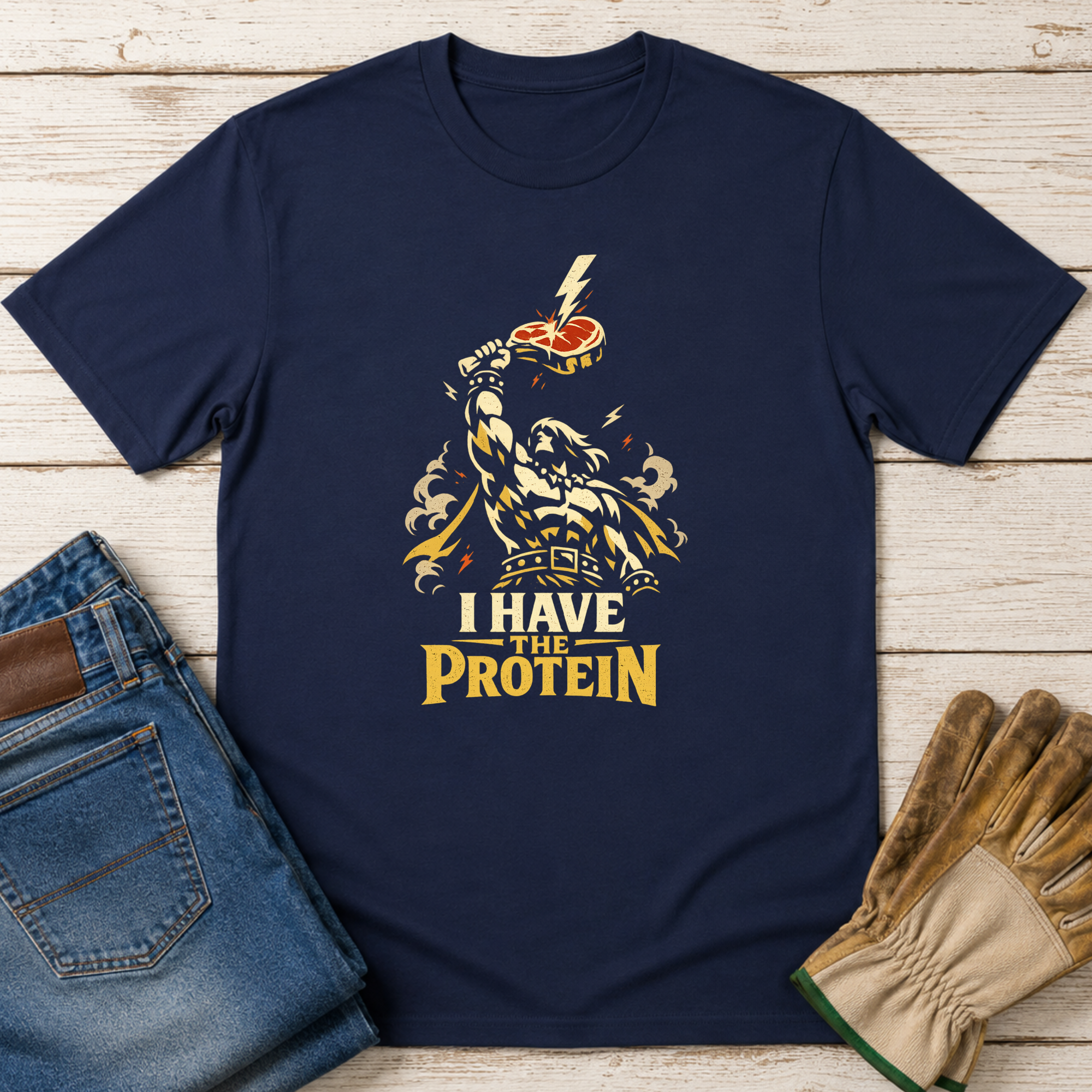 I Have the Protein T-Shirt