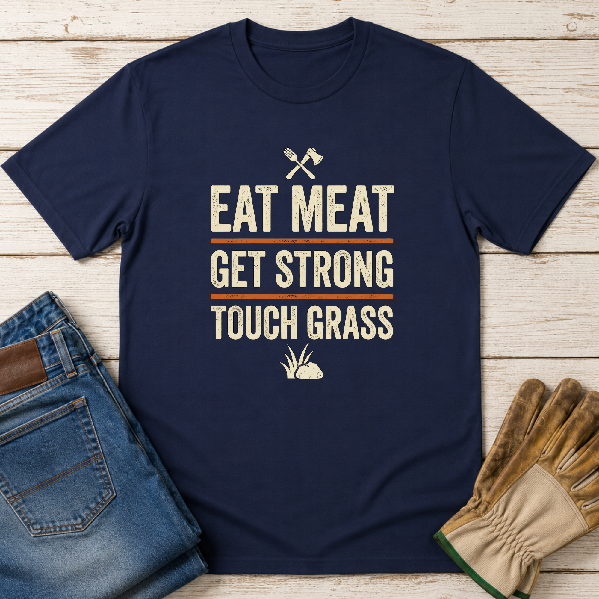 Eat Meat Get Strong Touch Grass T-Shirt