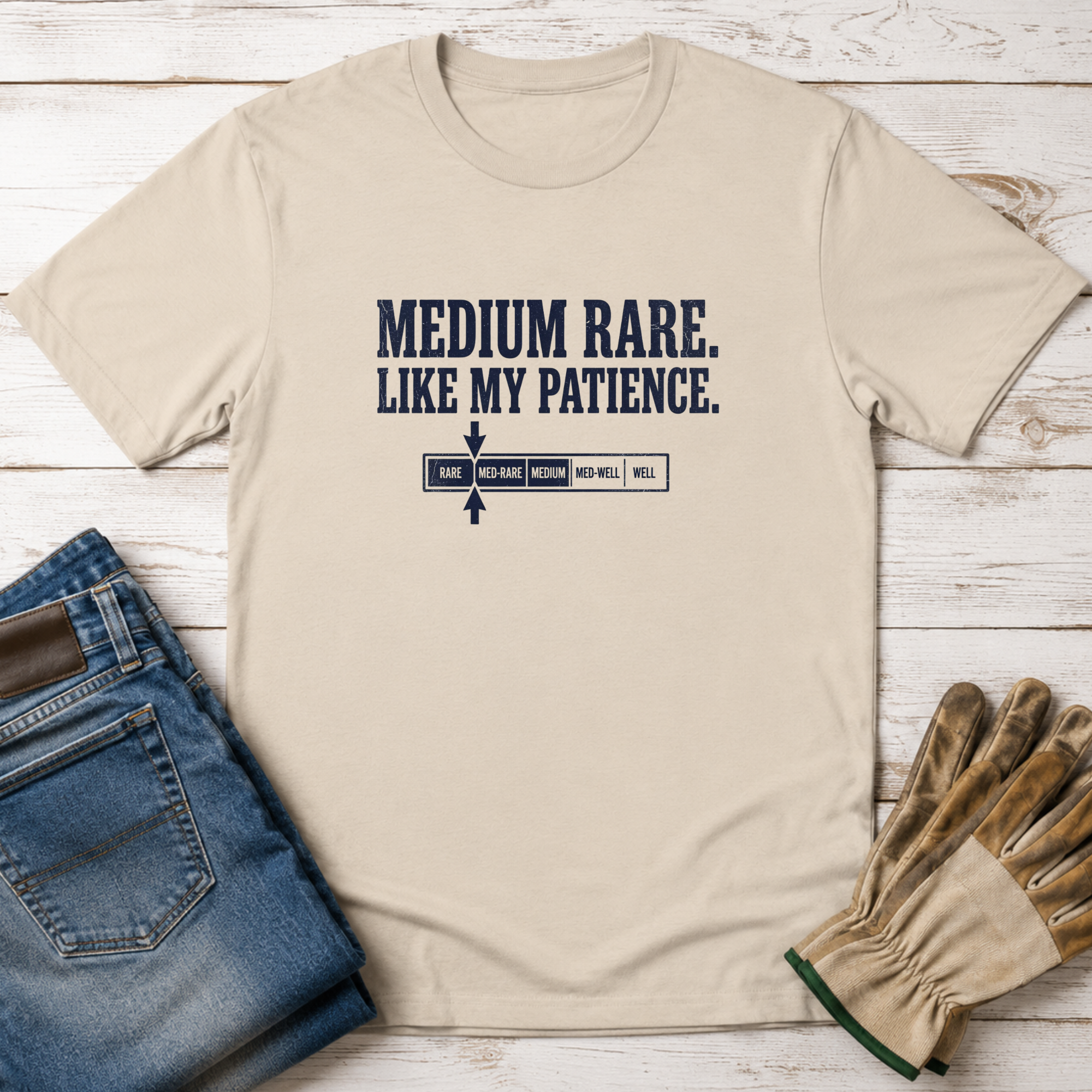 Medium Rare Patience T-Shirt