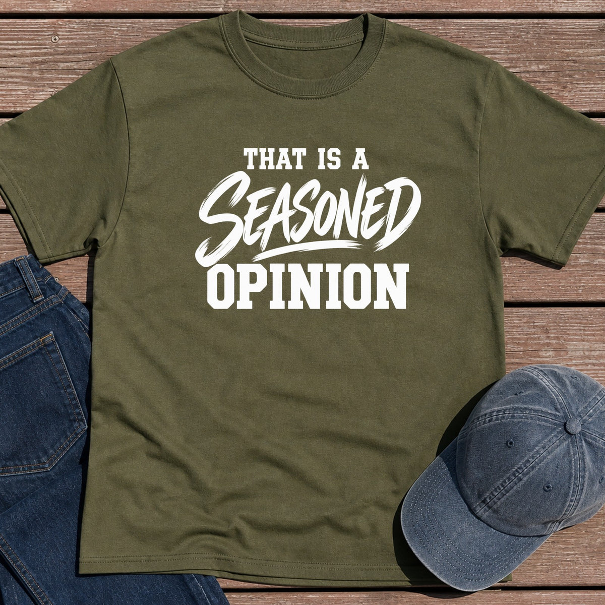 Seasoned Opinion T-Shirt - Military Green