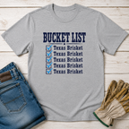 Texas Brisket Bucket List T-Shirt