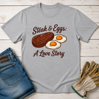 Steak & Eggs: A Love Story T-Shirt
