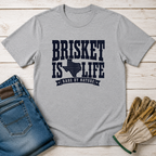 Texas Brisket is Life T-Shirt