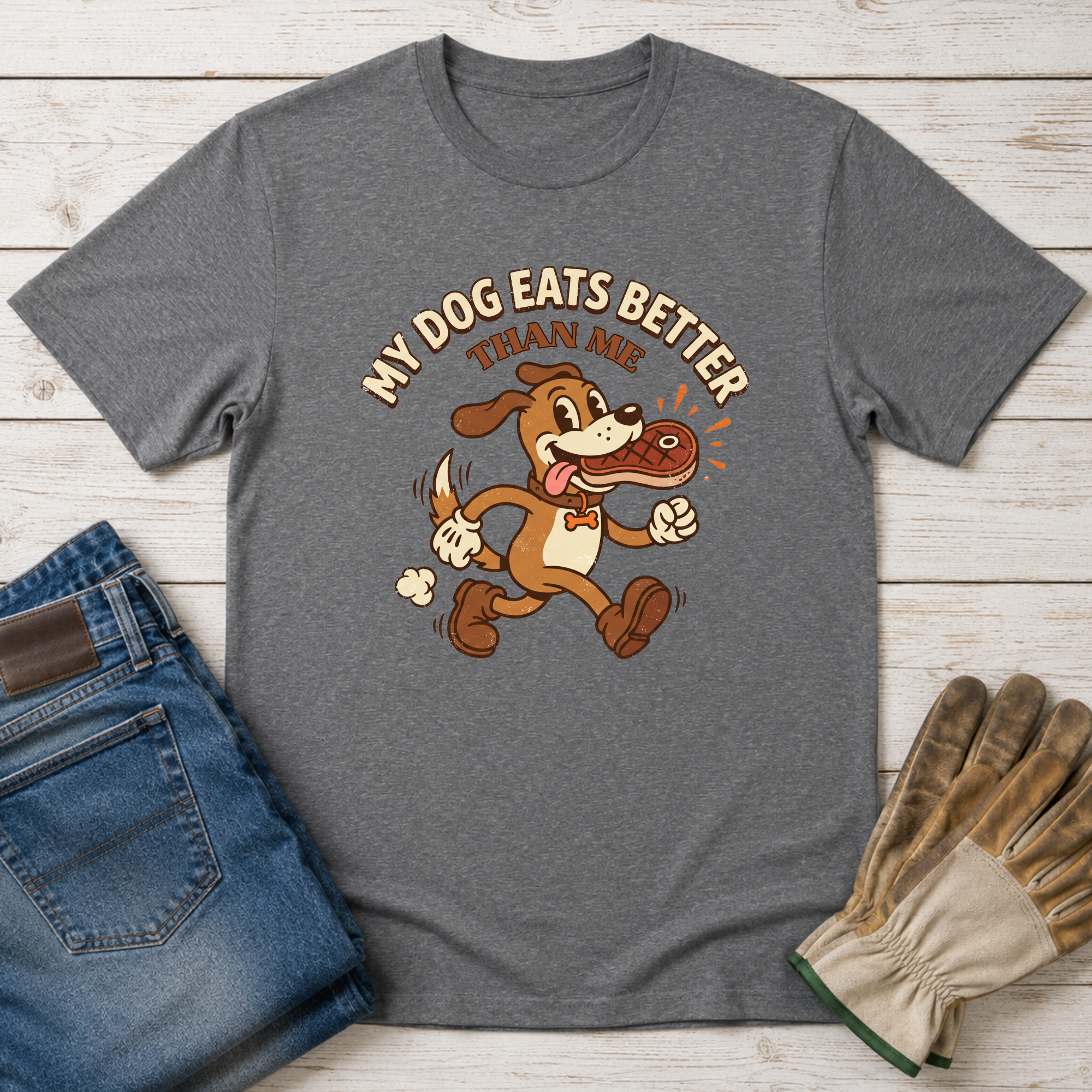 My Dog Eats Better T-Shirt