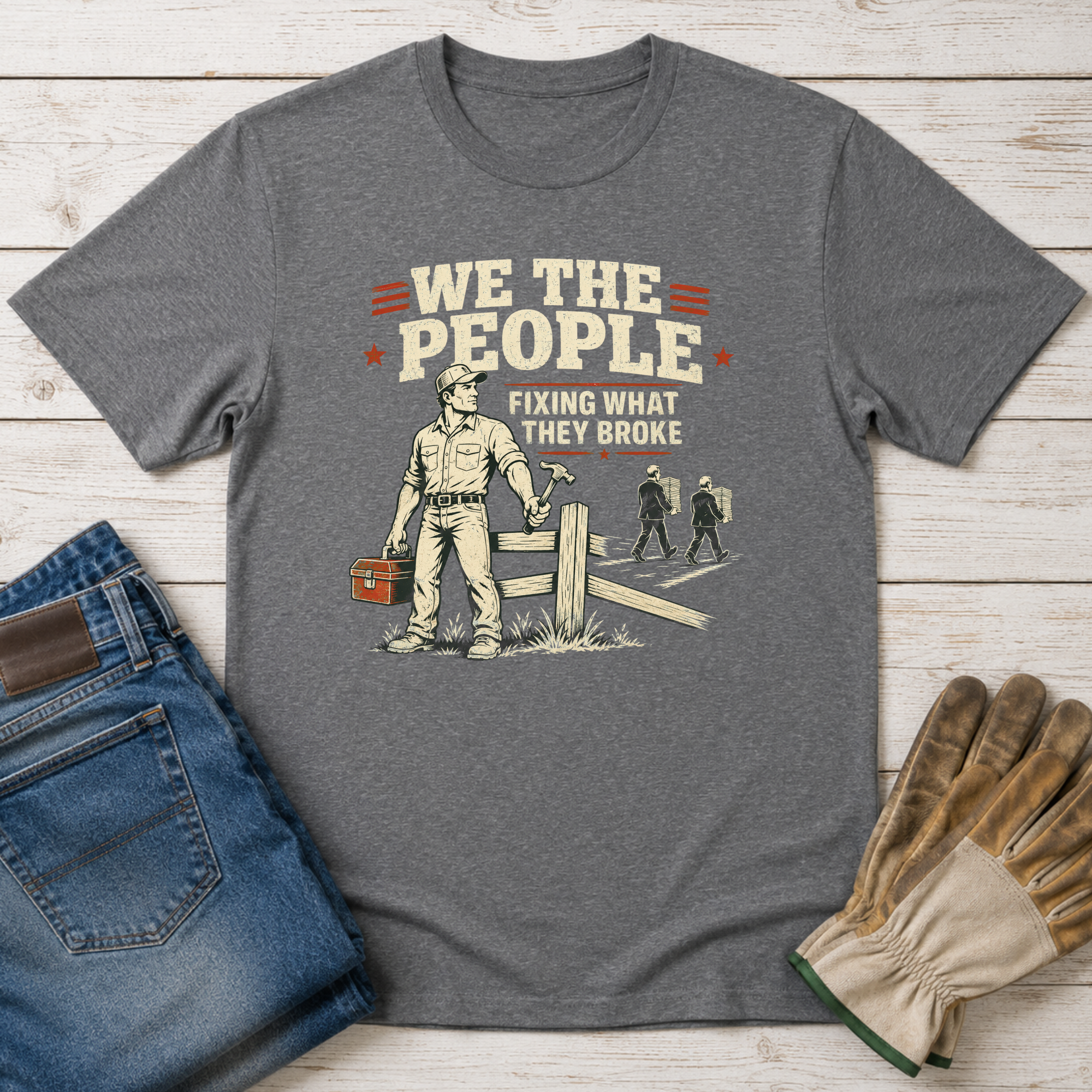 Fixing What They Broke T-Shirt