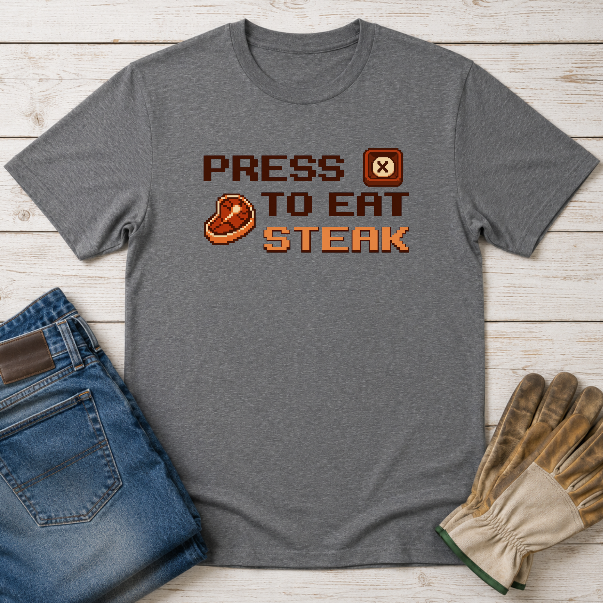 Press X to Eat Steak T-Shirt