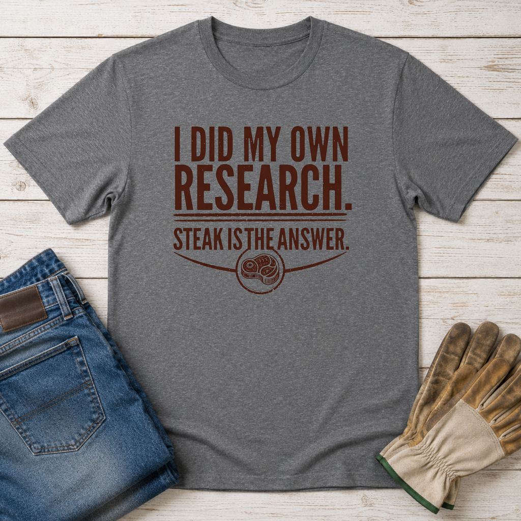 Steak is the Answer T-Shirt
