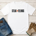 Steak Greater Than Feelings T-Shirt