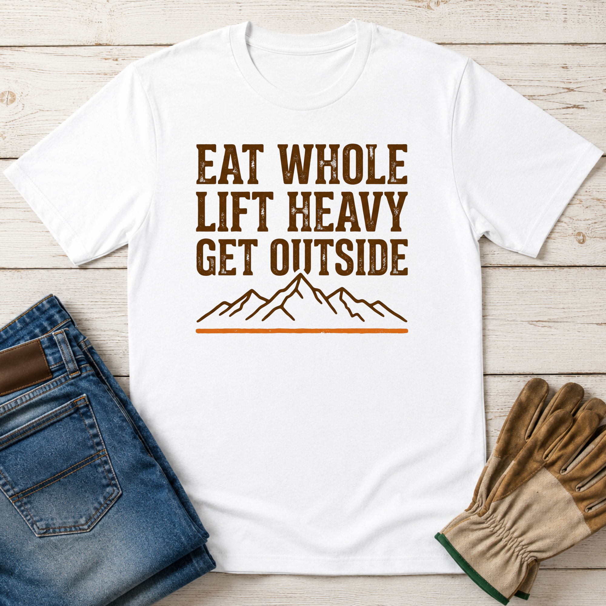Eat Whole Lift Heavy Get Outside T-Shirt