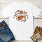 A Steak a Day T-Shirt