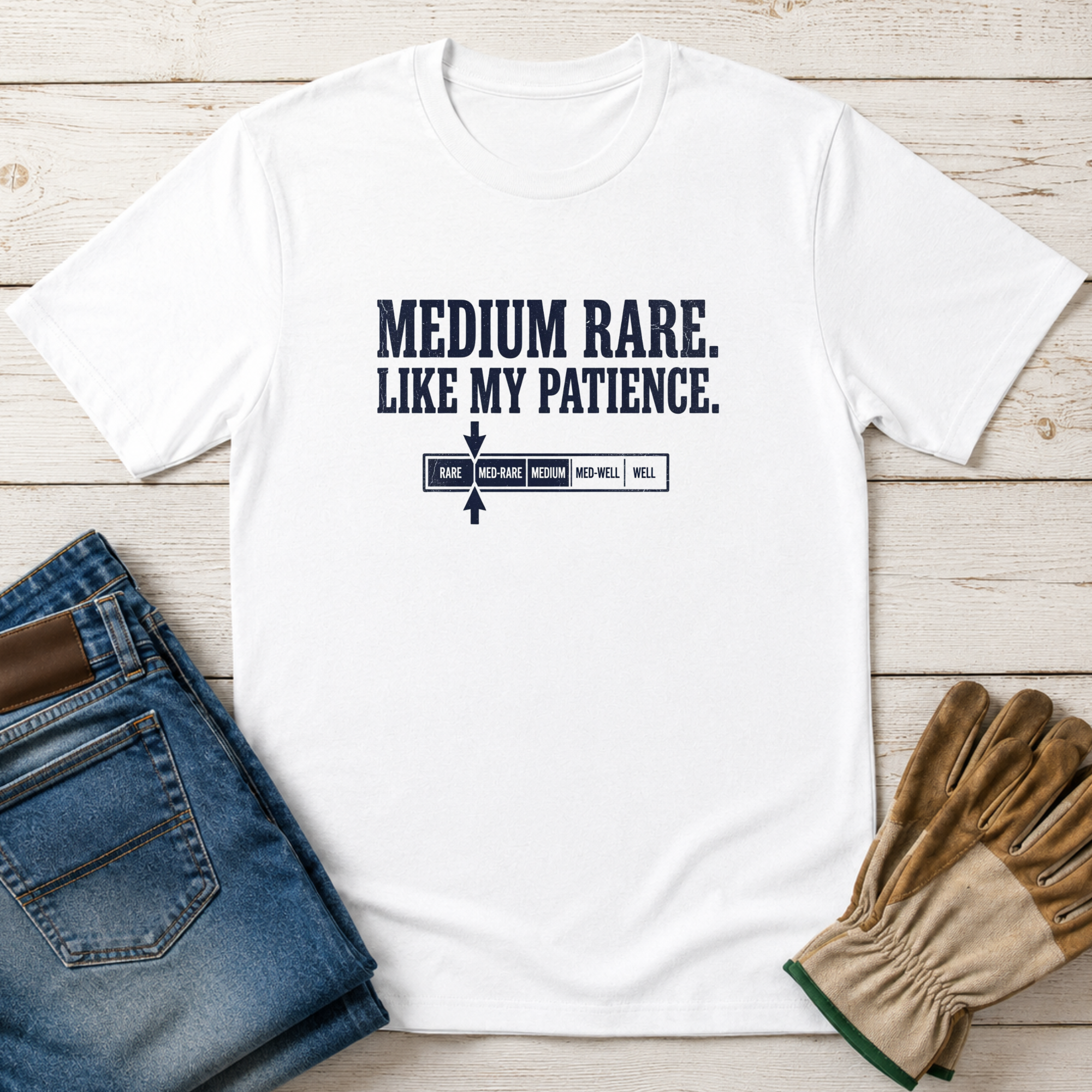 Medium Rare Patience T-Shirt